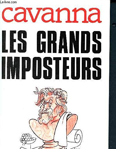 Les grands imposteurs (French Edition) (9782258034303) by Cavanna