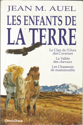 Stock image for Les Enfants de la Terre ; Tome 1 : Le Clan de l'Ours des Cavernes - La Vallee des Chevaux - Les Chasseurs de Mammouths for sale by Librairie Laumiere