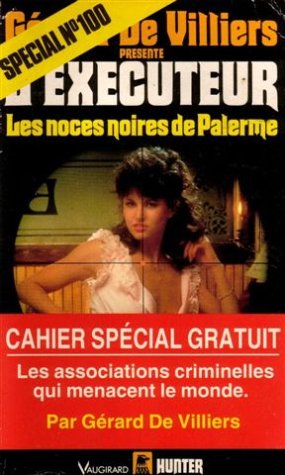 Stock image for L' Executeur: Les Noces Noires de Palerme 100 for sale by Ryde Bookshop Ltd
