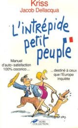 Beispielbild fr L'intrpide Petit Peuple : La France Explique Aux Dbutants zum Verkauf von RECYCLIVRE
