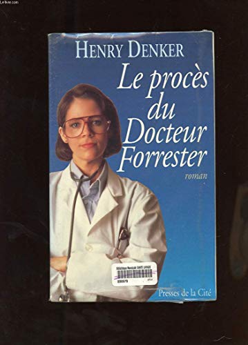 Le proces du dr forrester (9782258036376) by Henry Denker