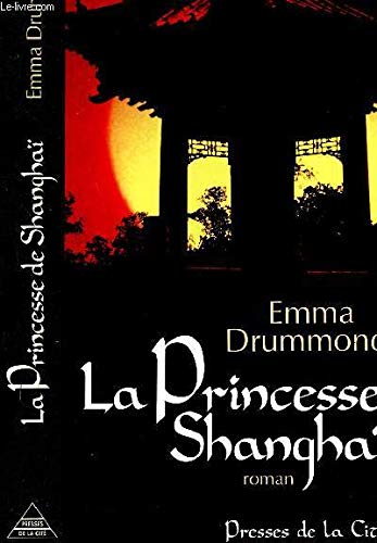 Beispielbild fr La princesse de shanghai/roman zum Verkauf von Librairie Th  la page