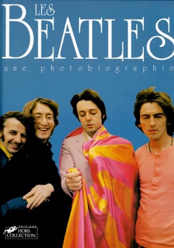 Stock image for Les Beatles : Une photobiographie for sale by medimops