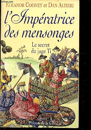 Beispielbild fr L'impratrice Des Mensonges : Le Secret Du Juge Ti zum Verkauf von RECYCLIVRE