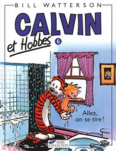 Imagen de archivo de Calvin et Hobbes tome 6 Allez, on se tire (06) a la venta por ThriftBooks-Atlanta