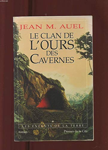 Stock image for Les Enfants de la terre, tome 1 : Le Clan de l'ours des cavernes for sale by medimops