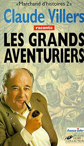 Beispielbild fr Les grands aventuriers zum Verkauf von Culture Bis