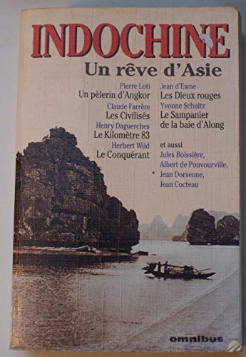 Stock image for INDOCHINE .UN REVE D'ASIE for sale by HISTOLIB - SPACETATI