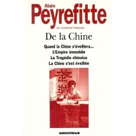 9782258039544: De la Chine: Quand la Chine s'veillera... L'empire immobile, La tragdie chinoise, La Chine s'est veille, dition 1997