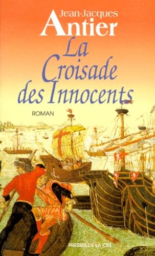 Imagen de archivo de La croisade des innocents a la venta por Ammareal