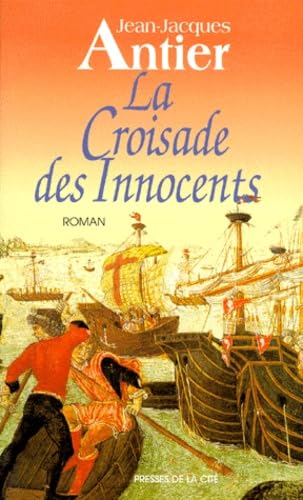 Stock image for La croisade des innocents for sale by Ammareal