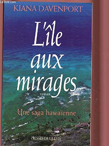 Stock image for L'le aux mirages : Une saga hawaenne, roman for sale by Ammareal