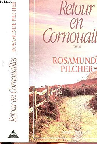 Retour en Cornouailles (9782258041462) by Pilcher, Rosamunde
