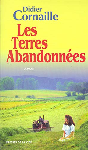 Beispielbild fr Les labours d'hiver, Tome 2 : Les terres abandonnes zum Verkauf von Ammareal