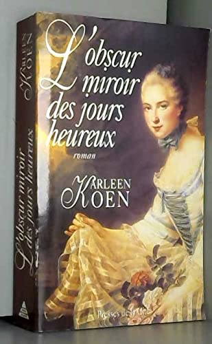 9782258041943: L'obscur miroir des jours heureux