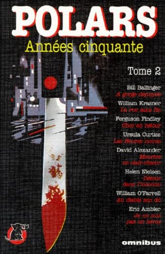 Polars annÃ©e 50 - tome 2 (02) (9782258042117) by David Alexander; Ursula Curtiss; Helen Nielsen; William O'FARREL; Eric Ambler; Ferguson Findley; Bill Ballinger; William Krasner; Collectif