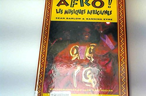 Beispielbild fr Afro ! : Les Musiques Africaines zum Verkauf von RECYCLIVRE