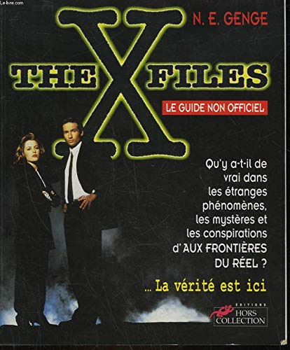 Imagen de archivo de THE X FILES. Le guide non officiel a la venta por Ammareal