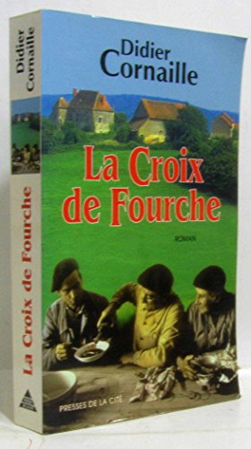 Beispielbild fr La Croix de Fourche zum Verkauf von Librairie Th  la page