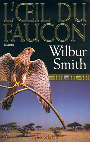 L'oeil du faucon (9782258045644) by Wilbur Smith