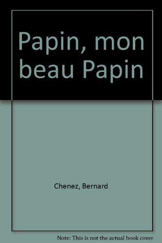 Beispielbild fr Papin, mon beau Papin zum Verkauf von medimops