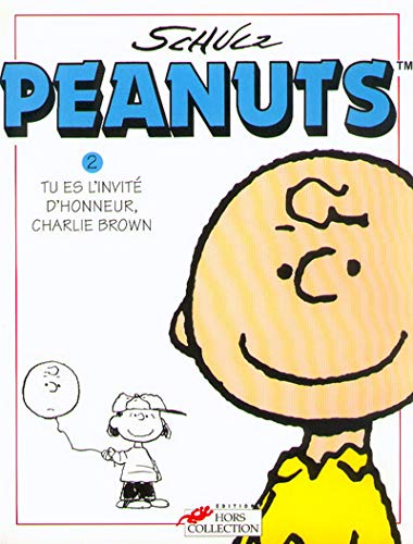 Beispielbild fr Peanuts, tome 2 : Tu es l'invit d'honneur, Charlie Brown zum Verkauf von Ammareal
