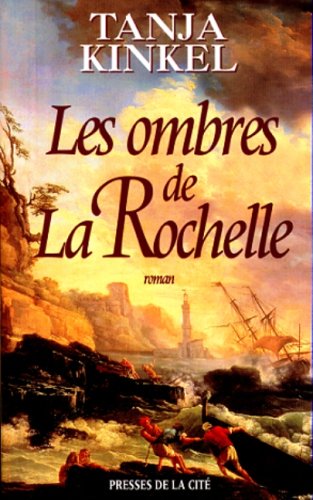 Stock image for Les ombres de La Rochelle for sale by Ammareal