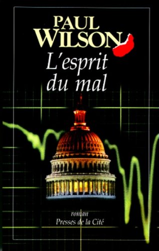 L'Esprit du mal (9782258047563) by Paul Wilson
