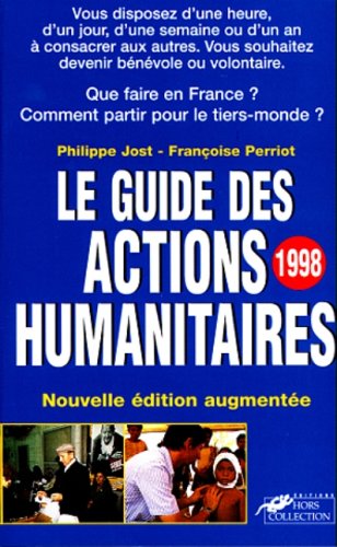 Stock image for Le guide des actions humanitaires for sale by LiLi - La Libert des Livres