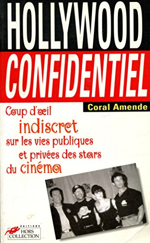 Stock image for Hollywood confidentiel : coup d'oeil indiscret sur les vies publiques et prives des stars du cinma for sale by LeLivreVert