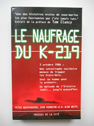 Stock image for Le Naufrage Du K- 219 for sale by RECYCLIVRE