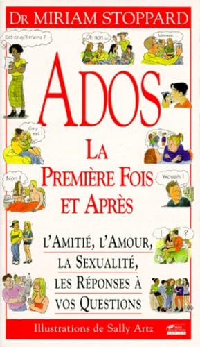 Ados, la premiÃ¨re fois et aprÃ¨s (9782258048980) by Unknown Author