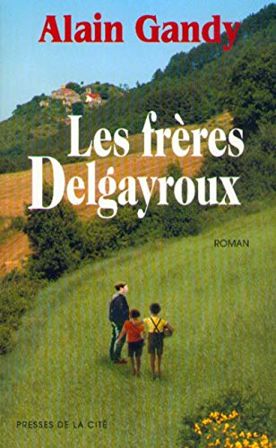 Stock image for Les frres Delgayroux for sale by Ammareal