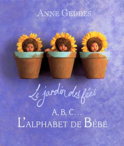 Stock image for Le jardin des f es alphabet Geddes, Anne for sale by tomsshop.eu