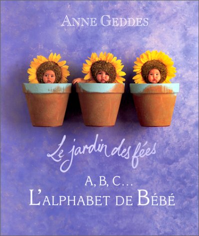 Stock image for Le jardin des f es alphabet Geddes, Anne for sale by tomsshop.eu