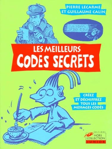 Beispielbild fr LES MEILLEURS CODES SECRETS. Crez et dchiffrez tous les messages cods zum Verkauf von Ammareal