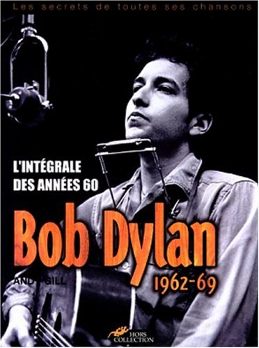 Imagen de archivo de Bob Dylan, l'intgrale des annes 60 a la venta por medimops