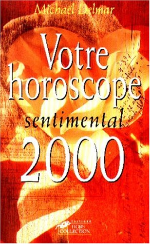 Stock image for Votre Horoscope Sentimental 2000 for sale by RECYCLIVRE