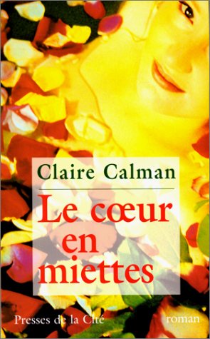 Stock image for Coeur En Miettes -Le for sale by Better World Books