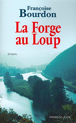 Beispielbild fr La Forge au loup zum Verkauf von Ammareal
