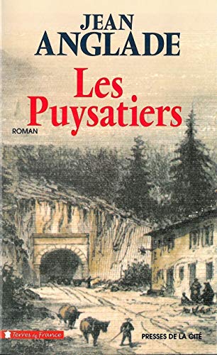 Les Puysatiers (9782258055018) by Anglade, Jean