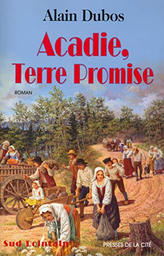 9782258055698: Acadie, terre promise