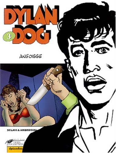 Stock image for Dylan Dog. 3, Angoisse for sale by medimops