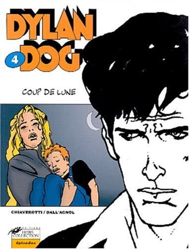 Beispielbild fr Dylan Dog, tome 4 : Coup de lune zum Verkauf von medimops