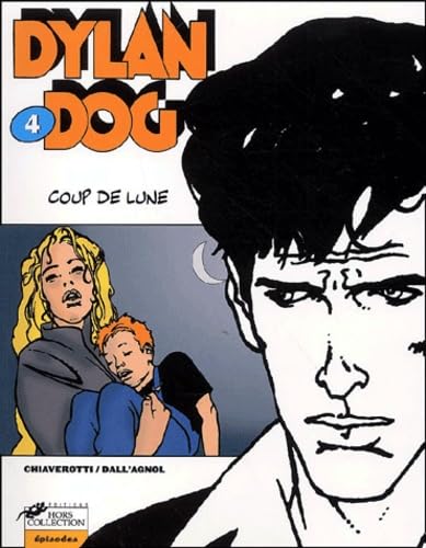 Stock image for Dylan Dog, tome 4 : Coup de lune for sale by medimops