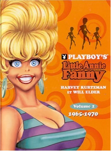 Stock image for Playboy's Little Annie fanny : 1965-1970, volume 2 for sale by medimops