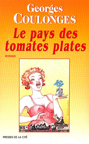 Stock image for Le Pays des tomates plates for sale by Librairie Th  la page