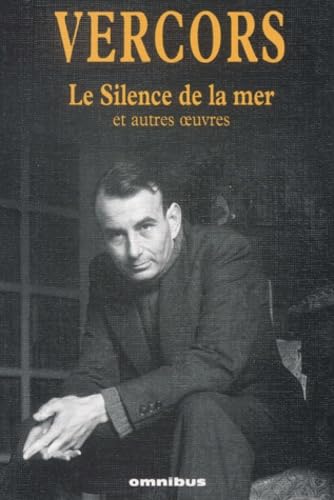 9782258058521: Le silence de la mer et autres oeuvres