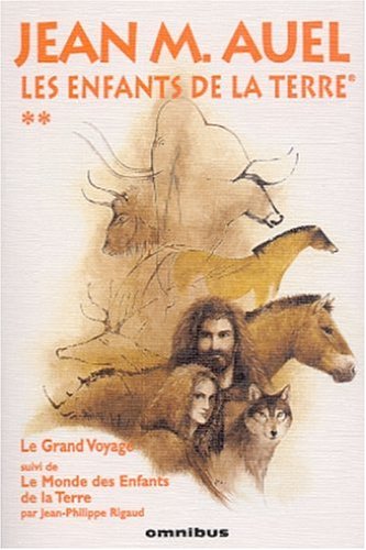 9782258058538: Le grand voyage ; Le monde des enfants de la terre