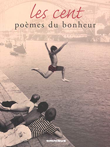 Imagen de archivo de Les cent pomes du bonheur a la venta por Chapitre.com : livres et presse ancienne